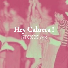Stock 055 par Hey Cabrera !