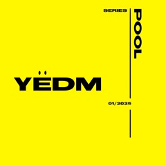 POOL SERIES w// YËDM // Milliampere 01/2025