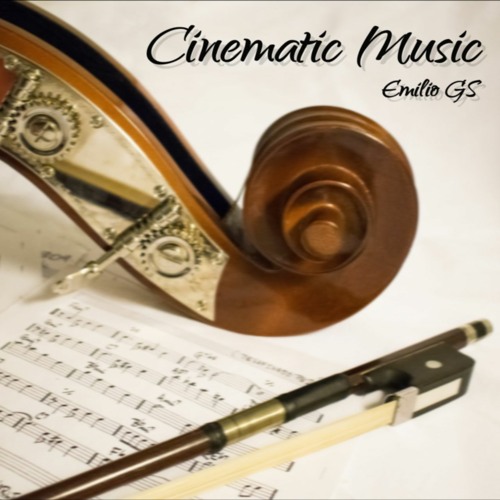 Cinematic Music by Emilio GS