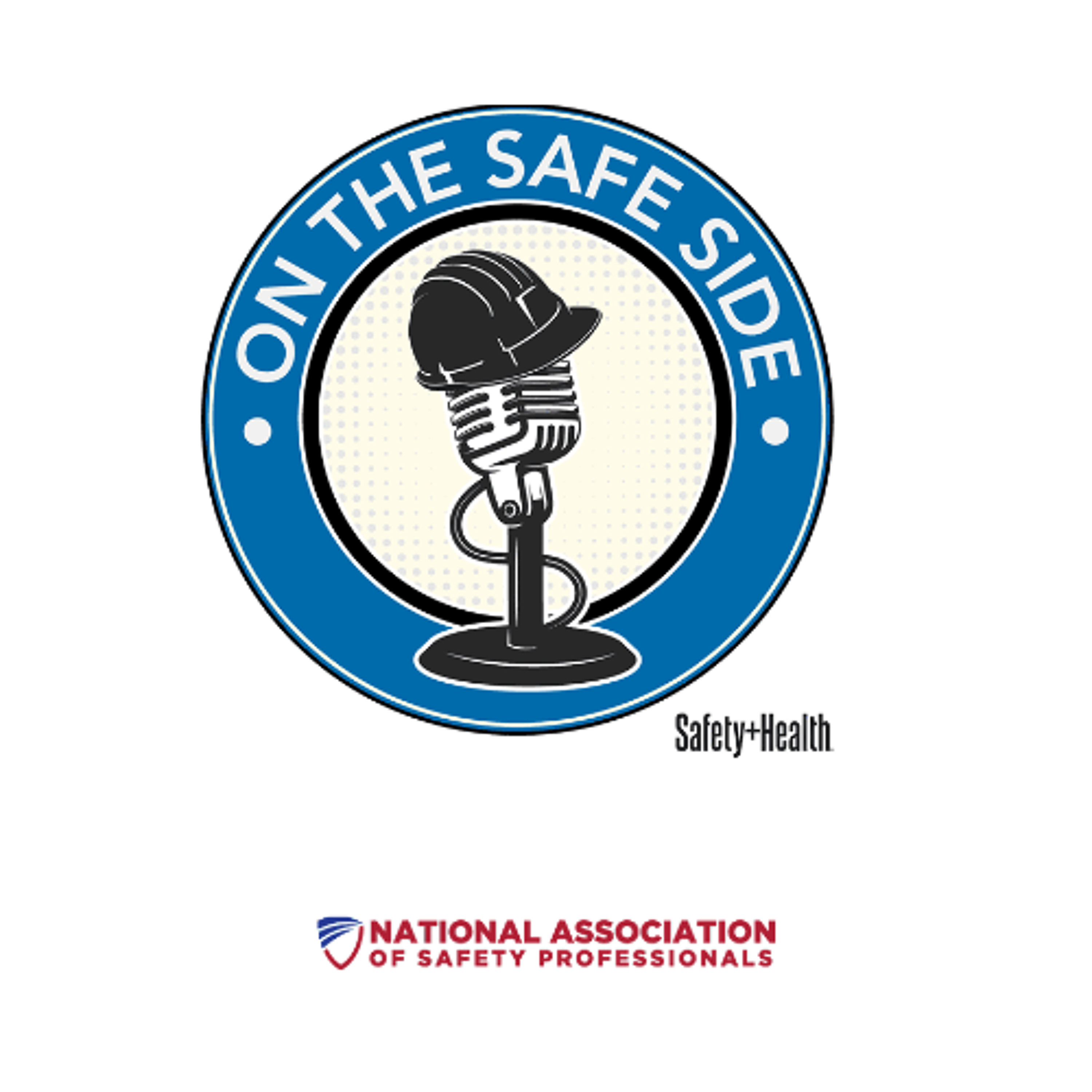 On the Safe Side podcast Episode 61: Top habits of safety pros and our 5-year anniversary