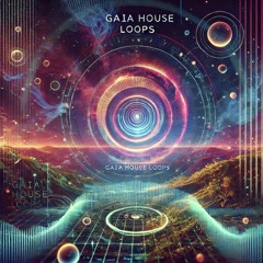 GAIA HOUSE LOOPS