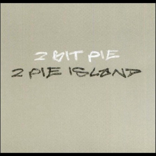 2 Bit Pie - Slipaway