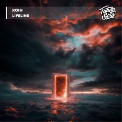 KOIH - Lifeline [Future Bass Release]