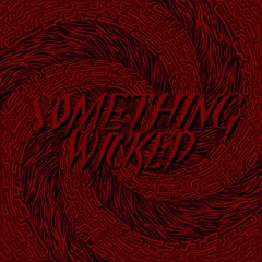 Something Wicked