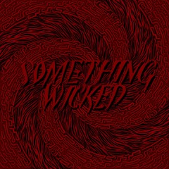 Something Wicked