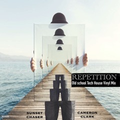 Ep. 47 "Repetition"  (Old school Tech House,Techno,Vinyl Mix)