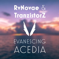 RvNovae & TranzistorZ - Evanescing Acedia