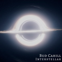 Hans Zimmer - Interstellar (Bud Cahill Rework)
