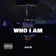 Who I Am ( prod. AyeckoTurnitup)