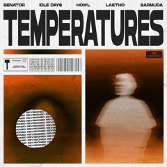 Temperatures (Idle Days Remix)