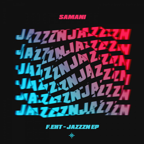 F.eht - Jazzn (Original Mix)
