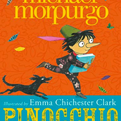 FREE PDF 💑 Pinocchio: In His Own Words by  Michael Morpurgo &  Emma Chichester Clark