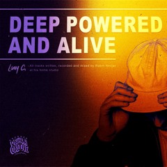 LARRY G - DEEP, POWERED AND ALIVE EP