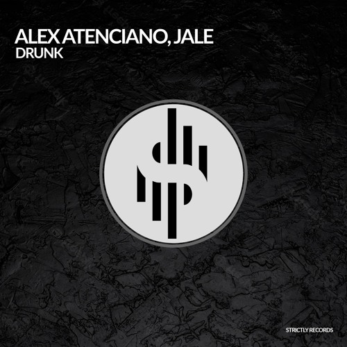 Alex Atenciano, Jale - Drunk
