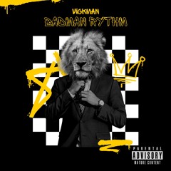 VICKMAN- BADMAN RYTHM