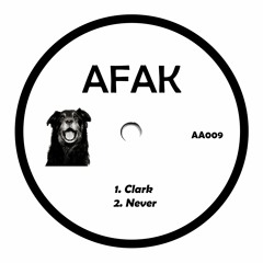 PREMIERE: AFAK - Never