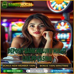 BAMBUHOKI88: Situs Bandar Live Casino PP Casino Deposit Bank Maluku Malut