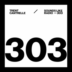 TRENT CANTRELLE - SOUNDS LIKE RADIO SLR303