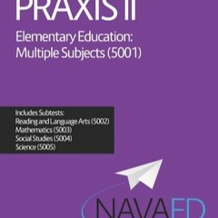 Praxis II Elementary Education: Multiple Subjects (5001) by Jennifer     Edwards : )
