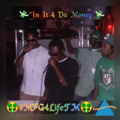 💸"Im In It 4 Da Money"💸  🤑$MFG4LifeTM🤑