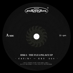 Premiere: HSKA -  The Flea Palace [EXT004]