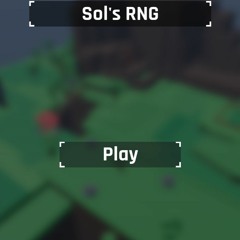 Sols RNG - “Play”