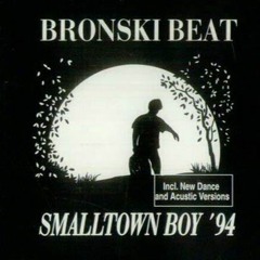 Bronski Beat - Smalltown Boy (Lynicz & szeB-L Techno Bootleg)