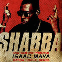 Shabba Ranks - Another One  Program - Isaac Maya Remix