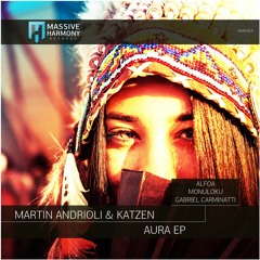 MHR363 Martin Andrioli & Katzen - Aura EP [Out March 30]