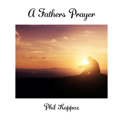 A Fathers Prayer