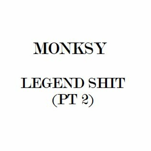 Legend Shit Part 2