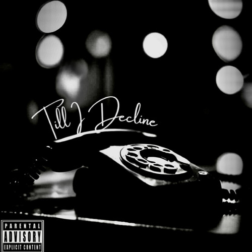 Till I Decline