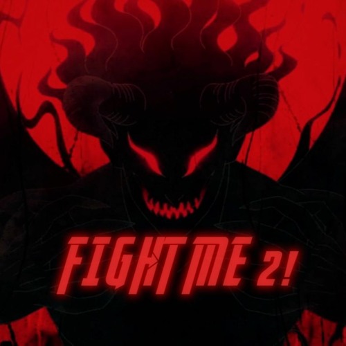 FIGHT ME 2! (old version)