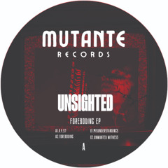 Unsighted - Foreboding EP / MUT002