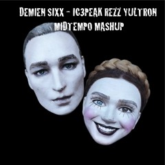 Demien Sixx - Kerosene Ic3peak Yultron Rezz (Mashup)