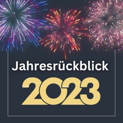 152: Jahresrückblick 2023