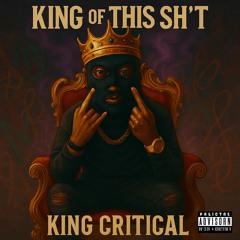 KING OF THIS SH’T