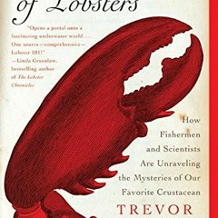Download pdf The Secret Life of Lobsters: How Fishermen and Scientists Are Unraveling the Mysteries