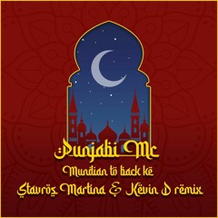 Mundian To Bach Ke (Stavros Martina & Kevin D remix) Buy = Free Download