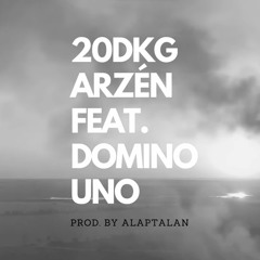 20DKG - ARZÉN FEAT. DOMINO UNO (PROD. BY ALAPTALAN)