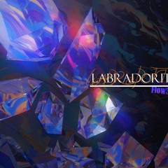 【BOF:TT】Labradorite / Flow3ry