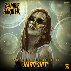 T-Menace & Roland Kulé - Hard Shit