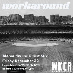 Workaround (Alenaudio Guest Mix) - WKCR 89.9 FM NY - prezzo_91 - 12/22/23