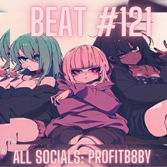 Beat #121 By @profitb8by