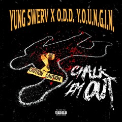 Chalk Em Out (feat O.D.D. Y.O.U.G.I.N.)