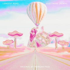 Longest Road (Gustavo C Remix)