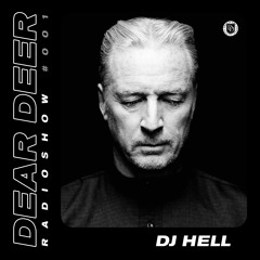 Dear Deer Radioshow #001 DJ Hell