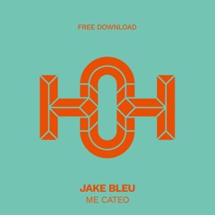 HLS372 Jake Bleu - Me Cateo (Original Mix)
