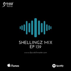 Shellingz Mix EP 139