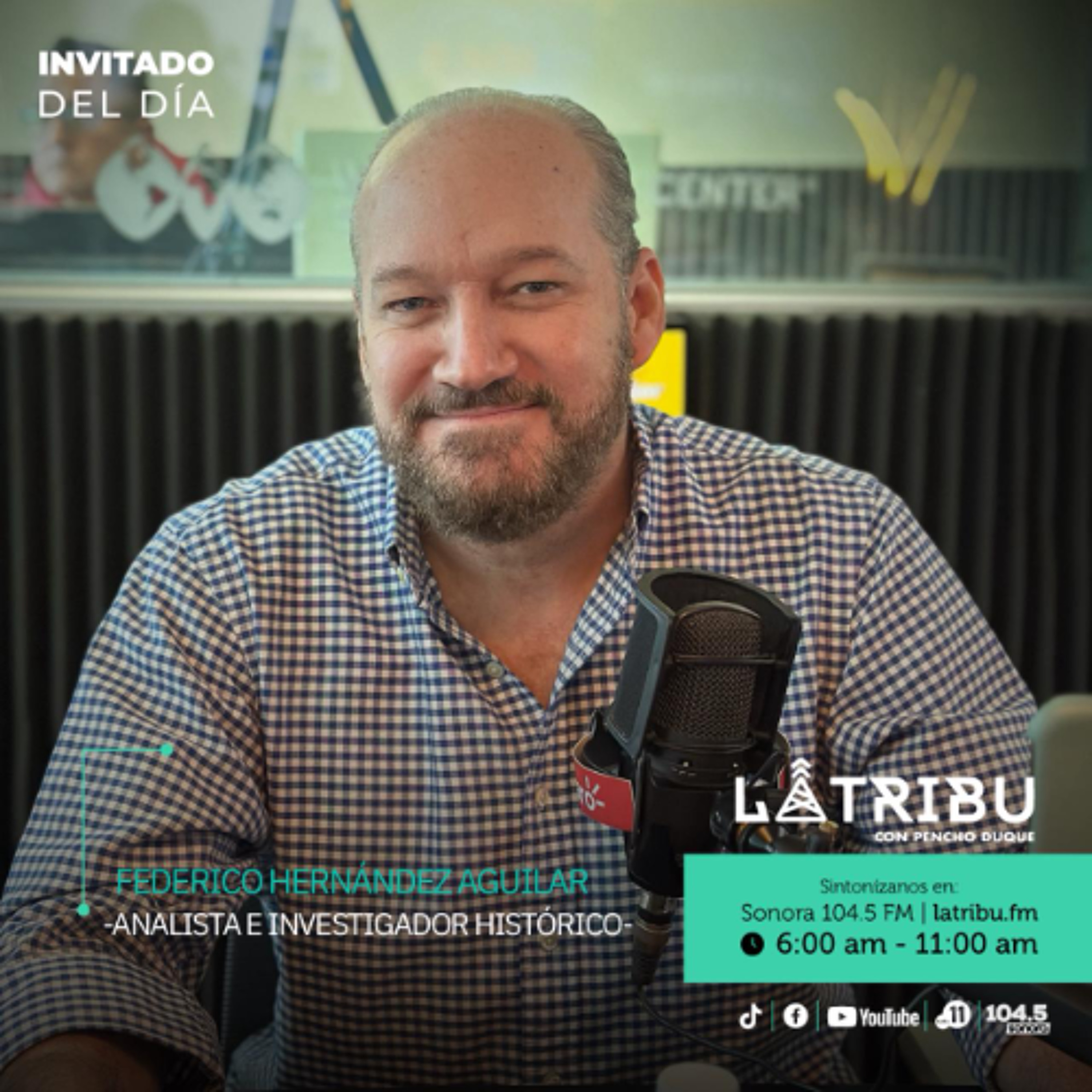 Federico Hernández Aguilar - Escritor, investigador histórico, analista político y comunicador.